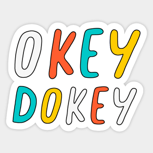 Okey Dokey Sticker